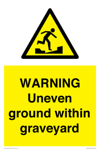 WARNING Uneven ground within graveyard